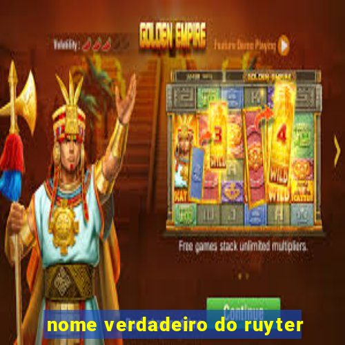 nome verdadeiro do ruyter